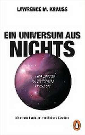 Ein Universum aus Nichts de Lawrence M. Krauss