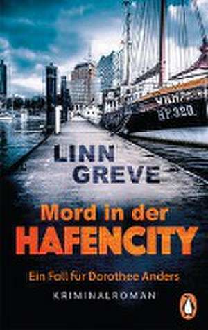 Mord in der HafenCity de Linn Greve