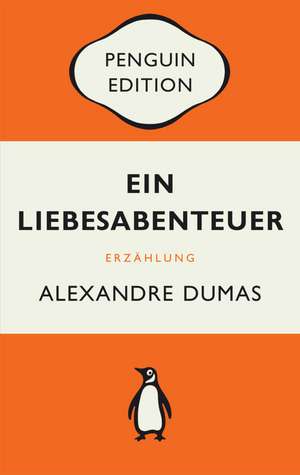 Ein Liebesabenteuer de Alexandre Dumas