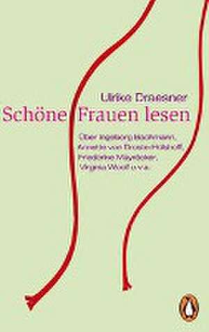 Schöne Frauen lesen de Ulrike Draesner