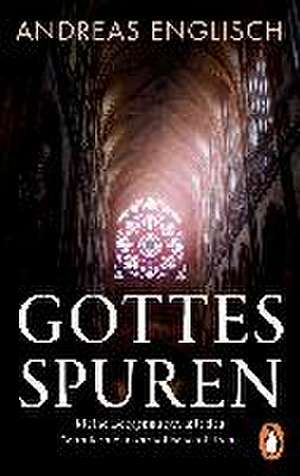 Gottes Spuren de Andreas Englisch