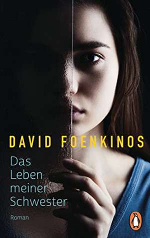 Das Leben meiner Schwester de David Foenkinos