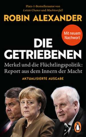 Die Getriebenen de Robin Alexander
