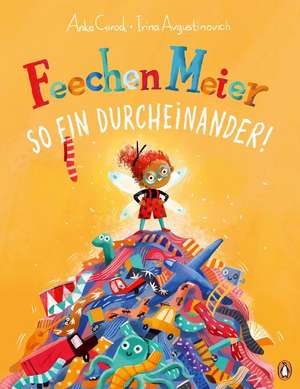 Feechen Meier - So ein Durcheinander! de Anke Girod