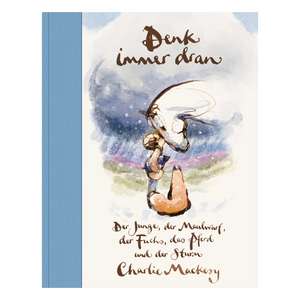 Denk immer dran de Charlie Mackesy
