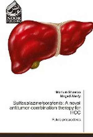 Sulfasalazine/sorafenib: A novel antitumor combination therapy for HCC de Marium Shamaa