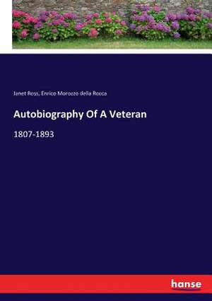 Autobiography Of A Veteran de Janet Ross