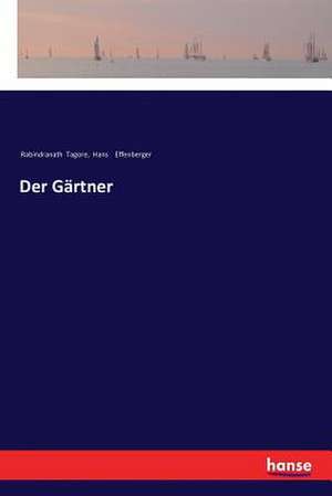 Der Gärtner de Rabindranath Tagore