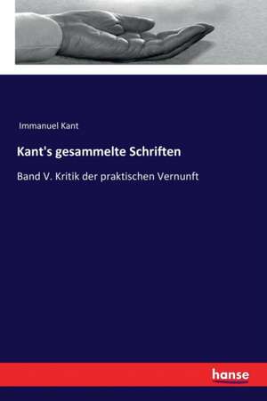 Kant's gesammelte Schriften de Immanuel Kant