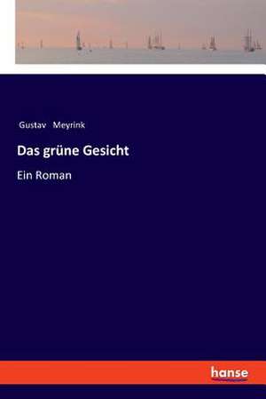 Das grüne Gesicht de Gustav Meyrink