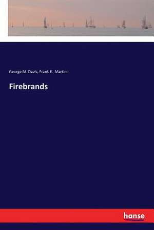 Firebrands de George M. Davis