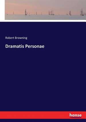 Dramatis Personae de Robert Browning