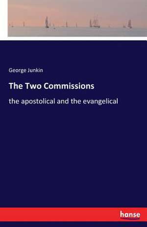 The Two Commissions de George Junkin