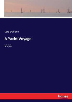 A Yacht Voyage de Lord Dufferin