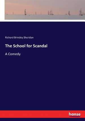 The School for Scandal de Richard Brinsley Sheridan