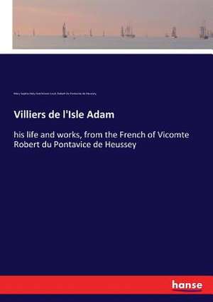 Villiers de l'Isle Adam de Mary Sophia Hely-Hutchinson Loyd