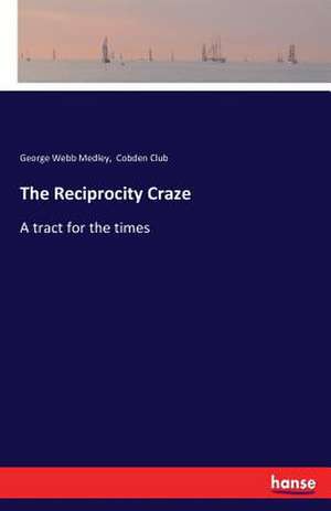 The Reciprocity Craze de George Webb Medley