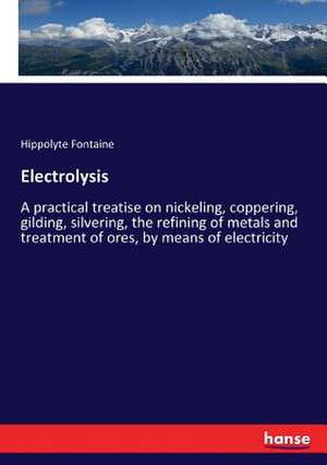 Electrolysis de Hippolyte Fontaine