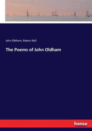 The Poems of John Oldham de John Oldham