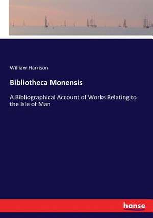 Bibliotheca Monensis de William Harrison