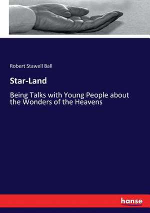 Star-Land de Robert Stawell Ball