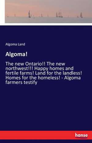 Algoma! de Algoma Land