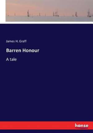 Barren Honour de James H. Graff