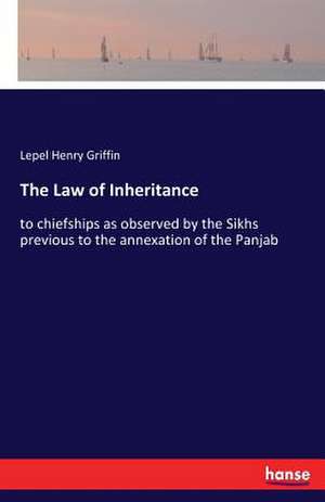 The Law of Inheritance de Lepel Henry Griffin