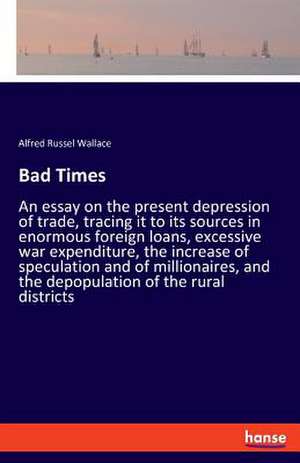 Bad Times de Alfred Russel Wallace