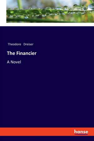 The Financier de Theodore Dreiser