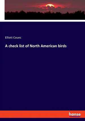 A check list of North American birds de Elliott Coues