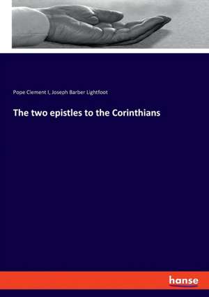 The two epistles to the Corinthians de Pope Clement I