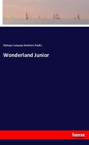 Wonderland Junior de Railway Company Northern Pacific