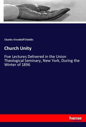Church Unity de Charles Woodruff Shields