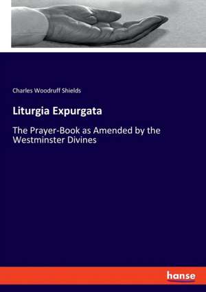 Liturgia Expurgata de Charles Woodruff Shields