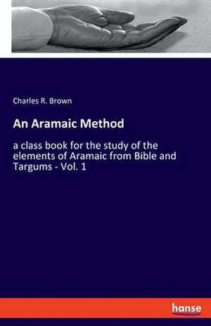 An Aramaic Method de Charles R. Brown