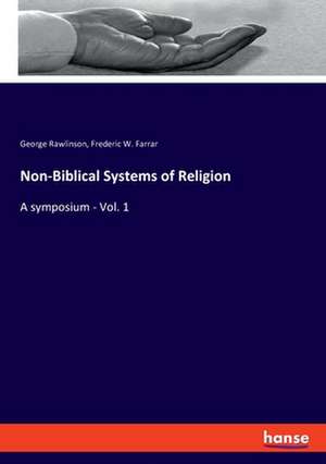 Non-Biblical Systems of Religion de George Rawlinson