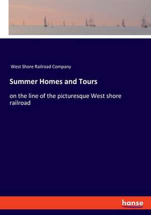 Summer Homes and Tours de West Shore Railroad Company