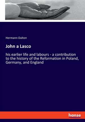 John a Lasco de Hermann Dalton