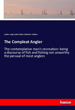 The Compleat Angler de Andrew Lang