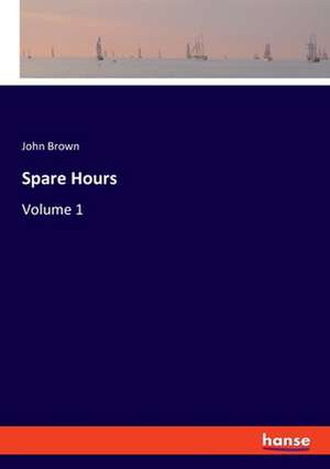 Spare Hours de John Brown