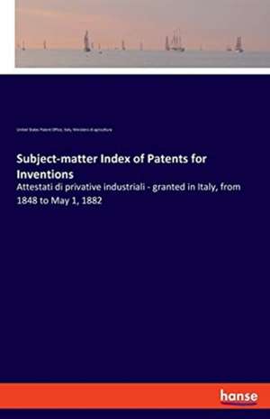 Subject-matter Index of Patents for Inventions de United States Patent Office