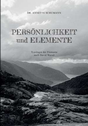 Persönlichkeit und Elemente de Annette Schumann