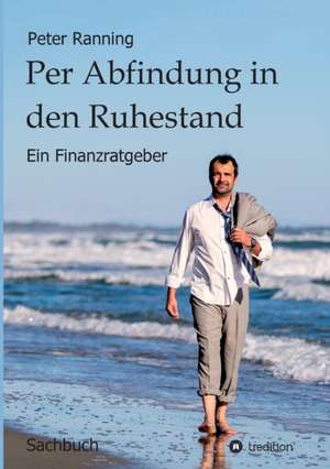 Per Abfindung in den Ruhestand de Peter Ranning