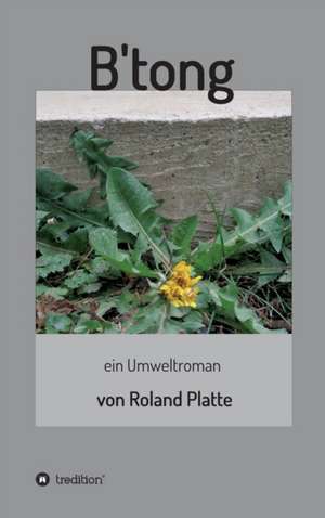 B'tong de Roland Platte