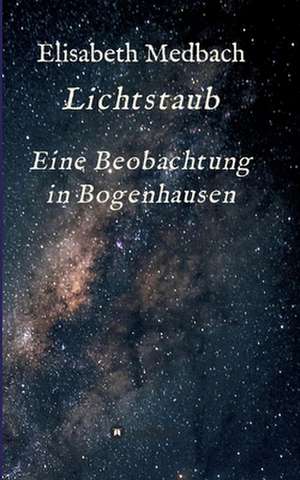 Lichtstaub de Elisabeth Medbach