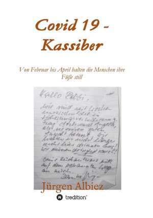 covid 19 - Kassiber de Jürgen Albiez