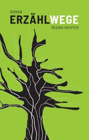Erzählwege de Regina Richter