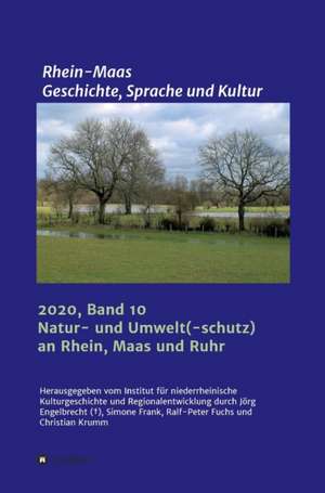 Natur und Umwelt an Maas, Rhein und Ruhr de InKuR Institut für niederrheinsche Kulturgeschichte und Regionalentwicklung