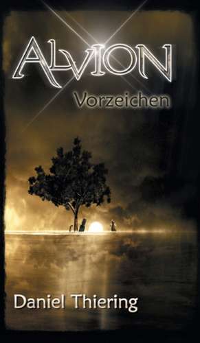 Alvion - Vorzeichen de Daniel Thiering